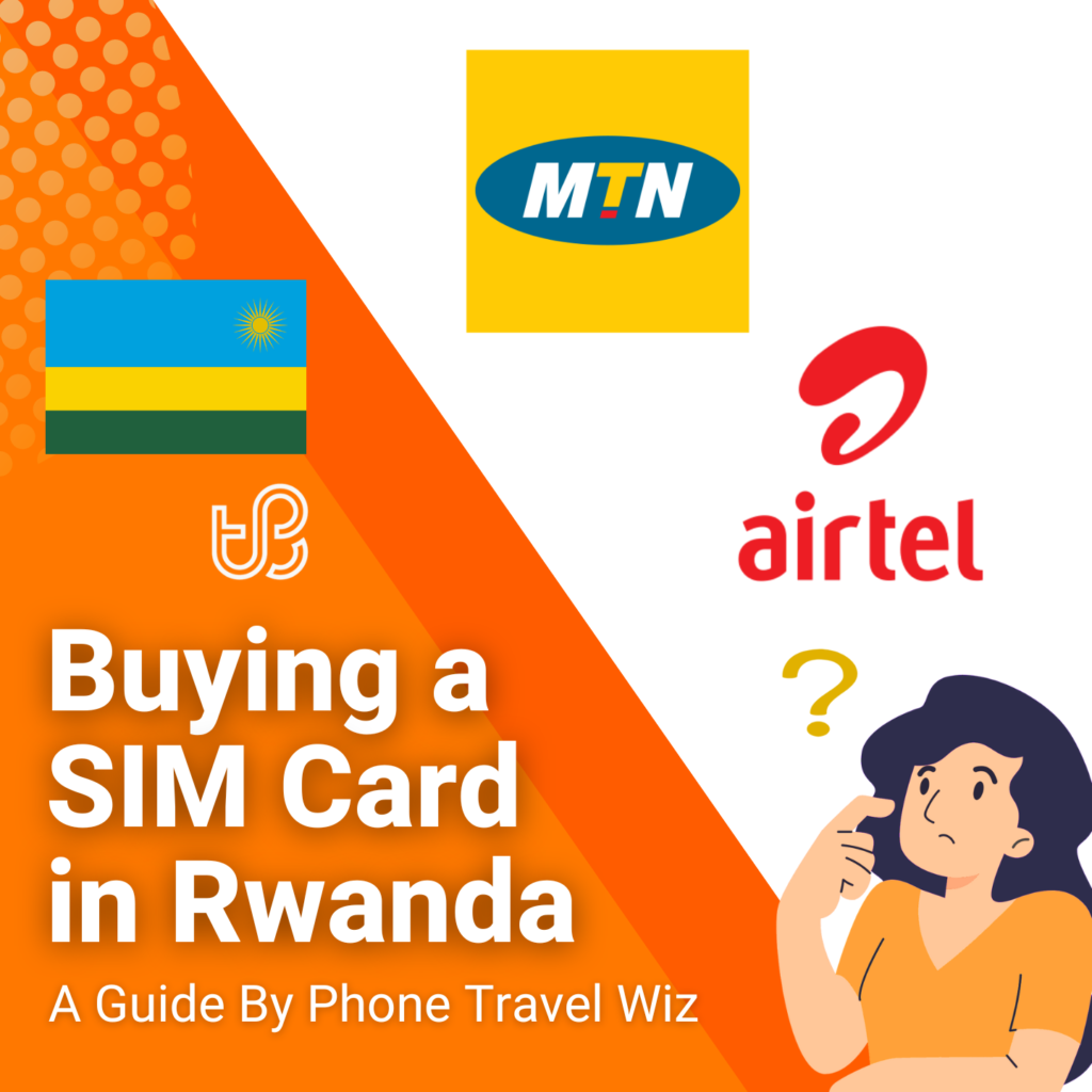 Buying a SIM Card in Rwanda Guide (logos of MTN and Airtel)