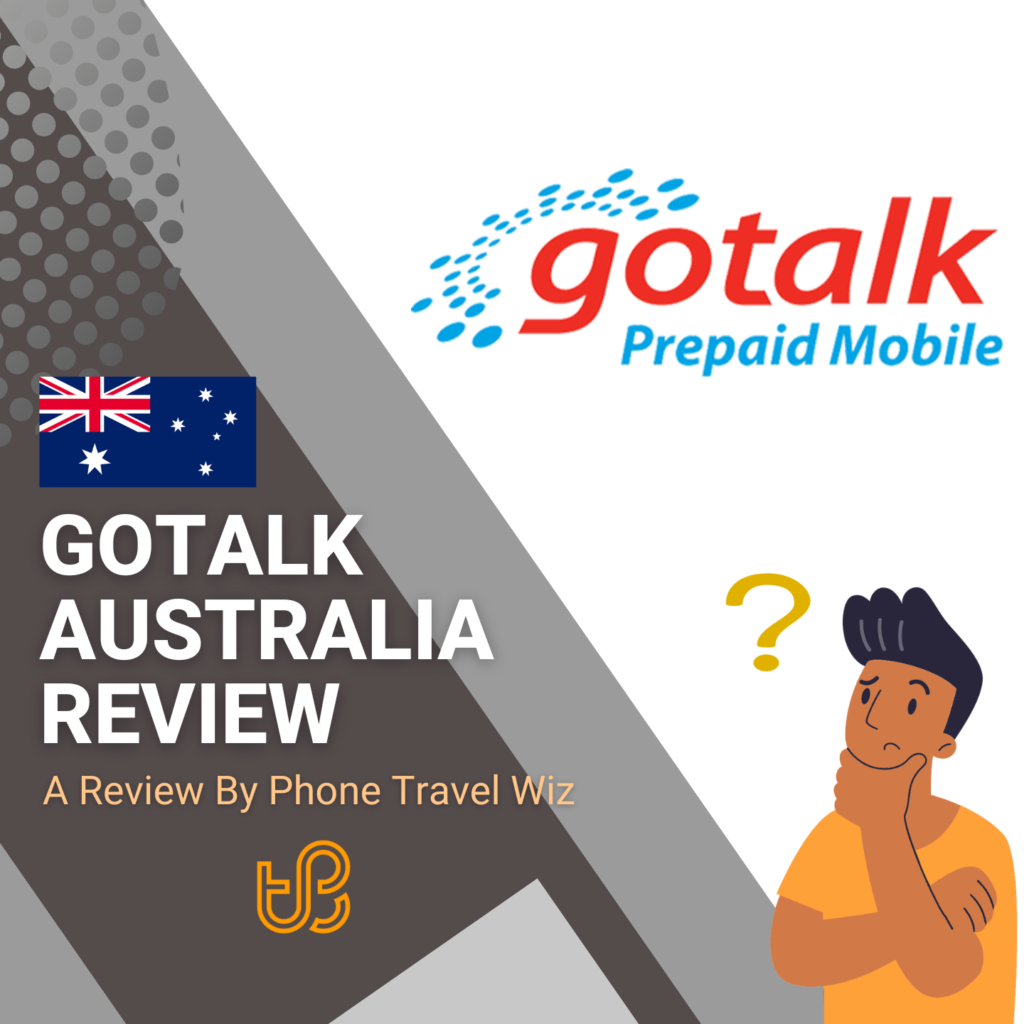 Gotalk Australia Review by Phone Travel Wiz