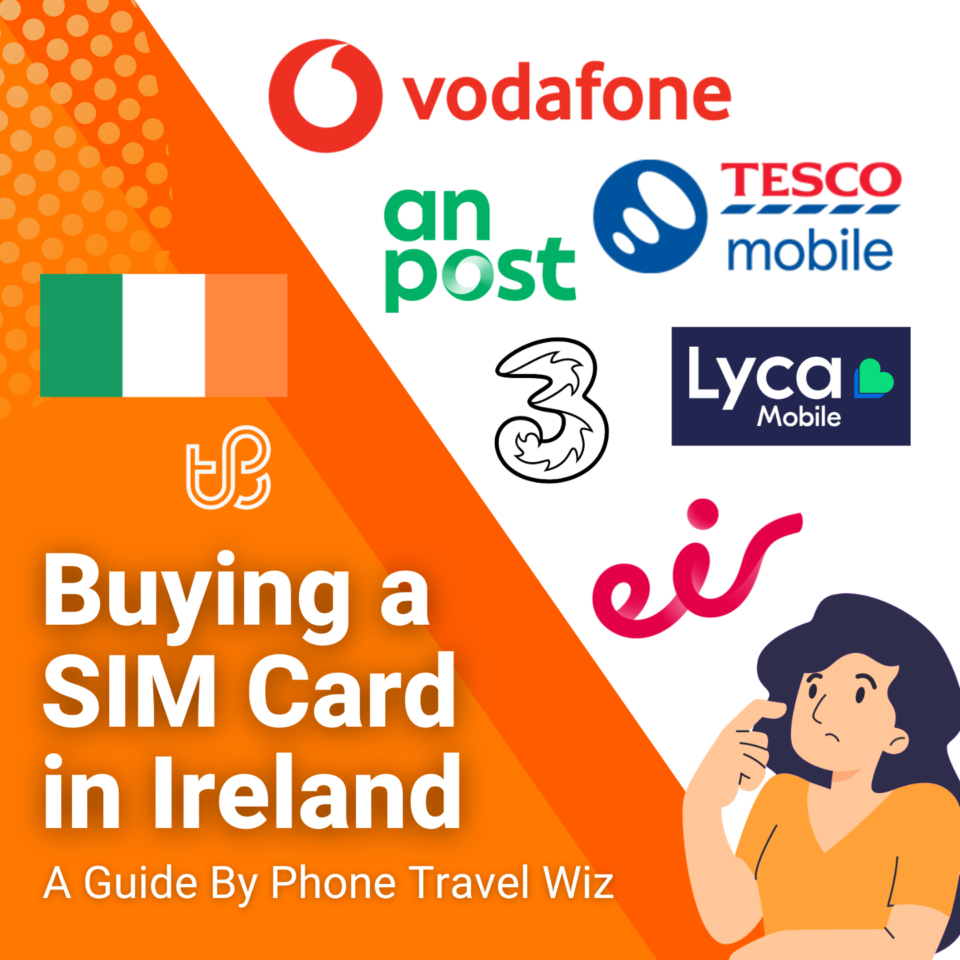 SIM Cards in Ireland The Best Prepaid Plans 2024 Guide Phone