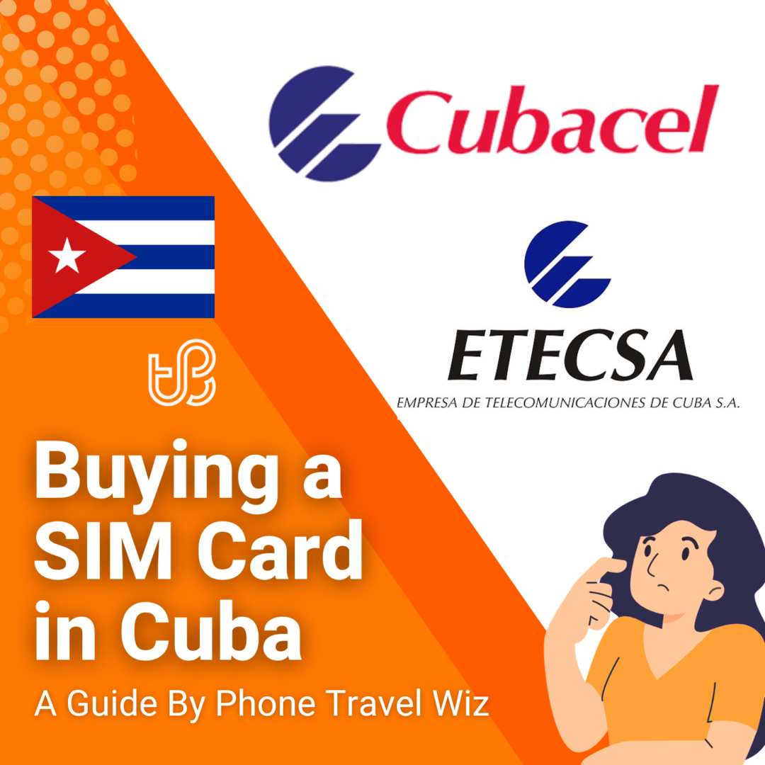 SIM Cards in Cuba The Best Prepaid Plans 2024 Guide Phone Travel Wiz