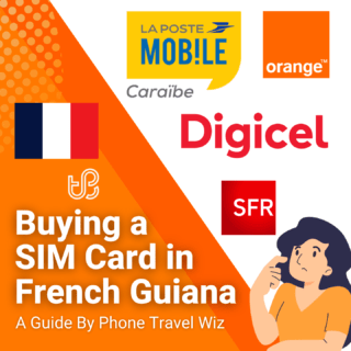 Buying a SIM Card in French Guiana Guide (logos of Digicel, Orange, SFR & La Poste Mobile Caraïbe)