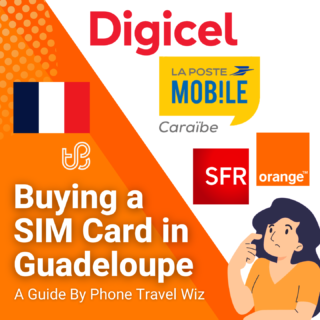 Buying a SIM Card in Guadeloupe Guide (logos of Digicel, Orange, SFR & La Poste Mobile Caraïbe)