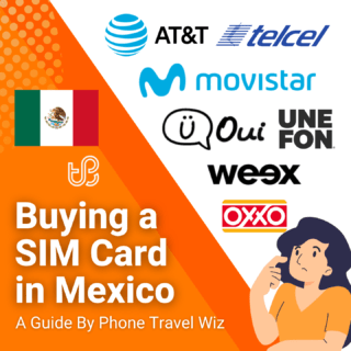 Buying a SIM Card in Mexico Guide (logos of Movistar, AT&T, Telcel, Unefon, weex, OXXO CEL & Oui Móvil)