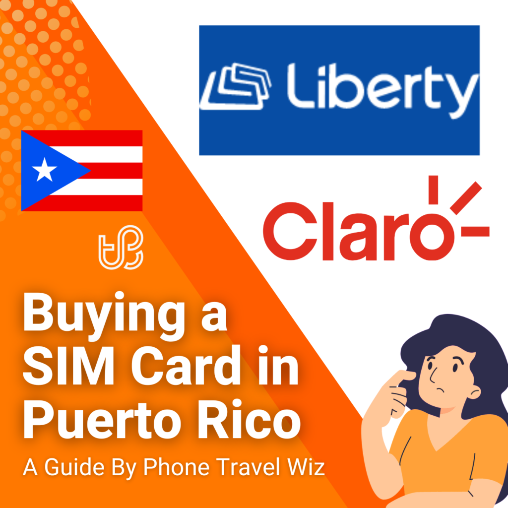 Buying a SIM Card in Puerto Rico Guide (logos of Claro & Liberty)