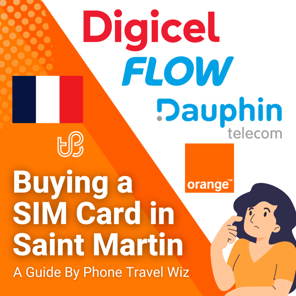 Buying a SIM Card in Saint Martin Guide (logos of Orange, Dauphin Telecom, Digicel & Flow)