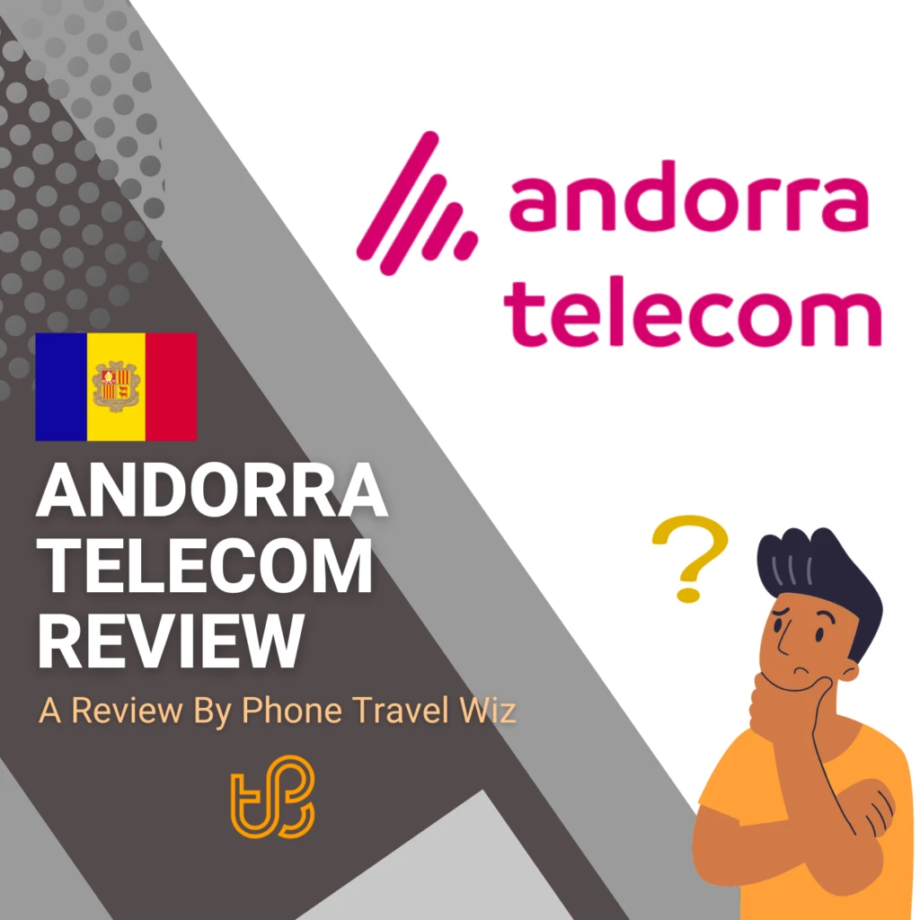 Andorra Telecom Review by Phone Travel Wiz
