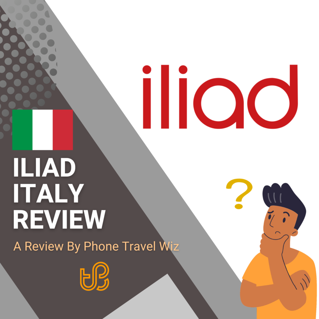 Iliad Italy Review by Phone Travel Wiz