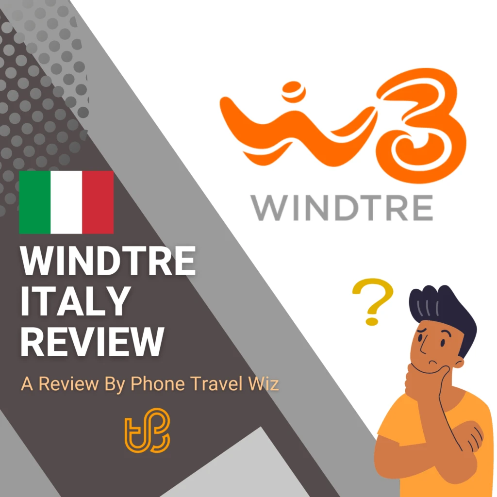 WindTre Italy Review by Phone Travel Wiz
