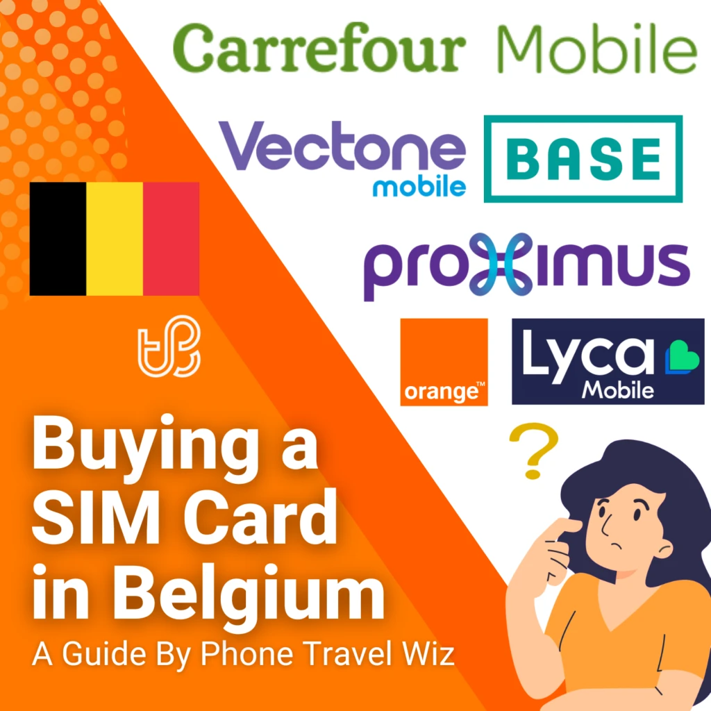 Buying a SIM Card in Belgium Guide (logos of Proximus, Orange, BASE, Lycamobile, Vectone Mobile, Carrefour Mobile & L-Mobi Mobile)