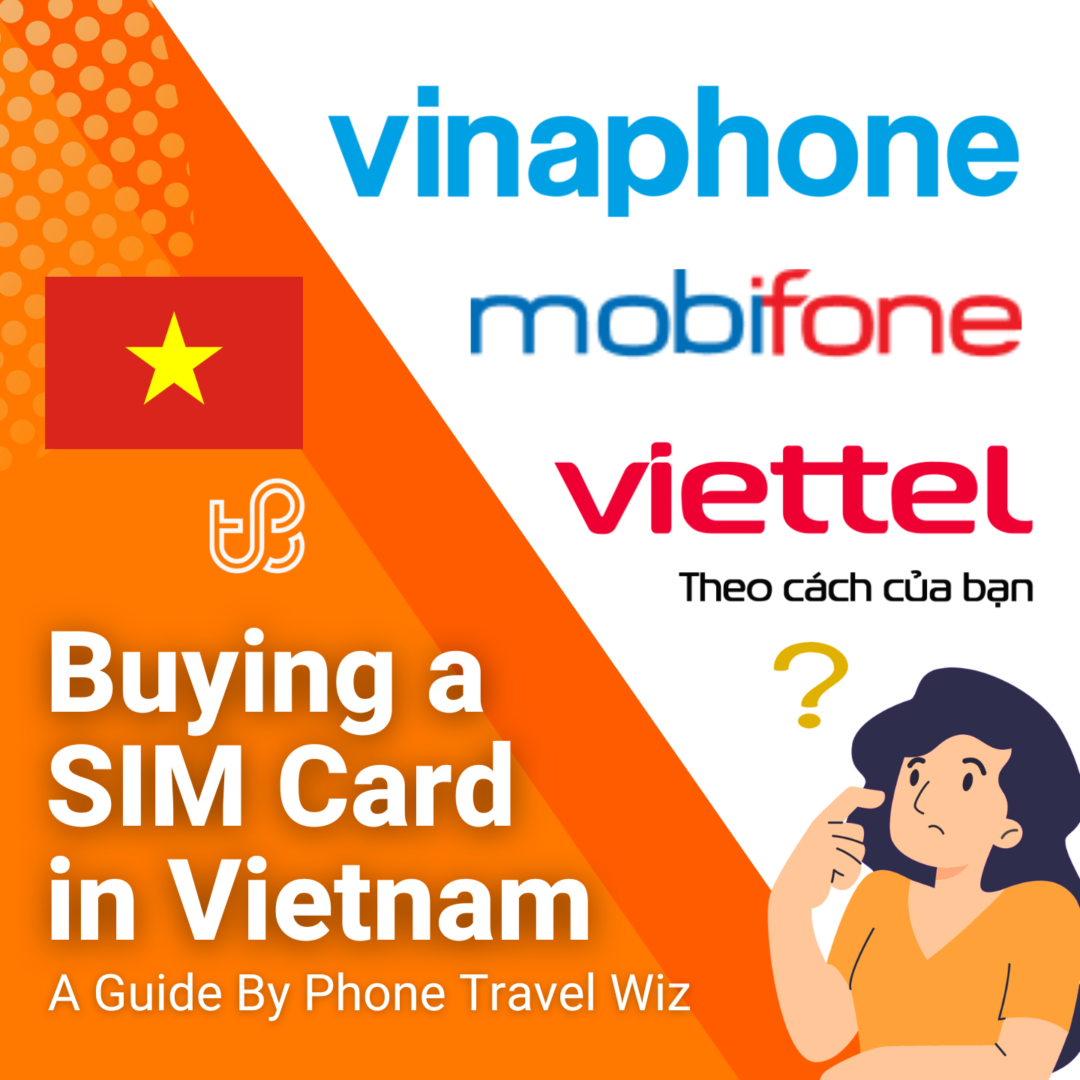 SIM Cards in Vietnam The Best Prepaid Plans 2024 Guide Phone