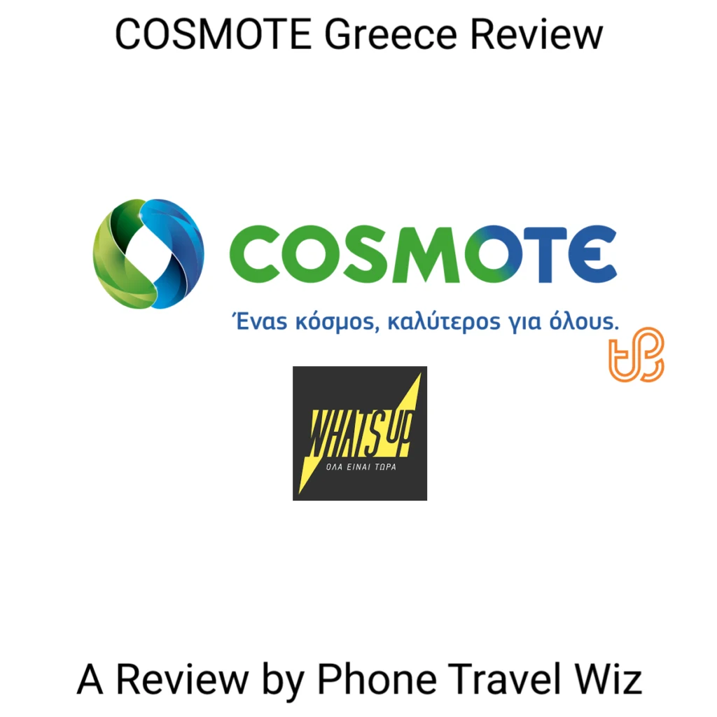 COSMOTE & What's Up Greece Review by Phone Travel Wiz