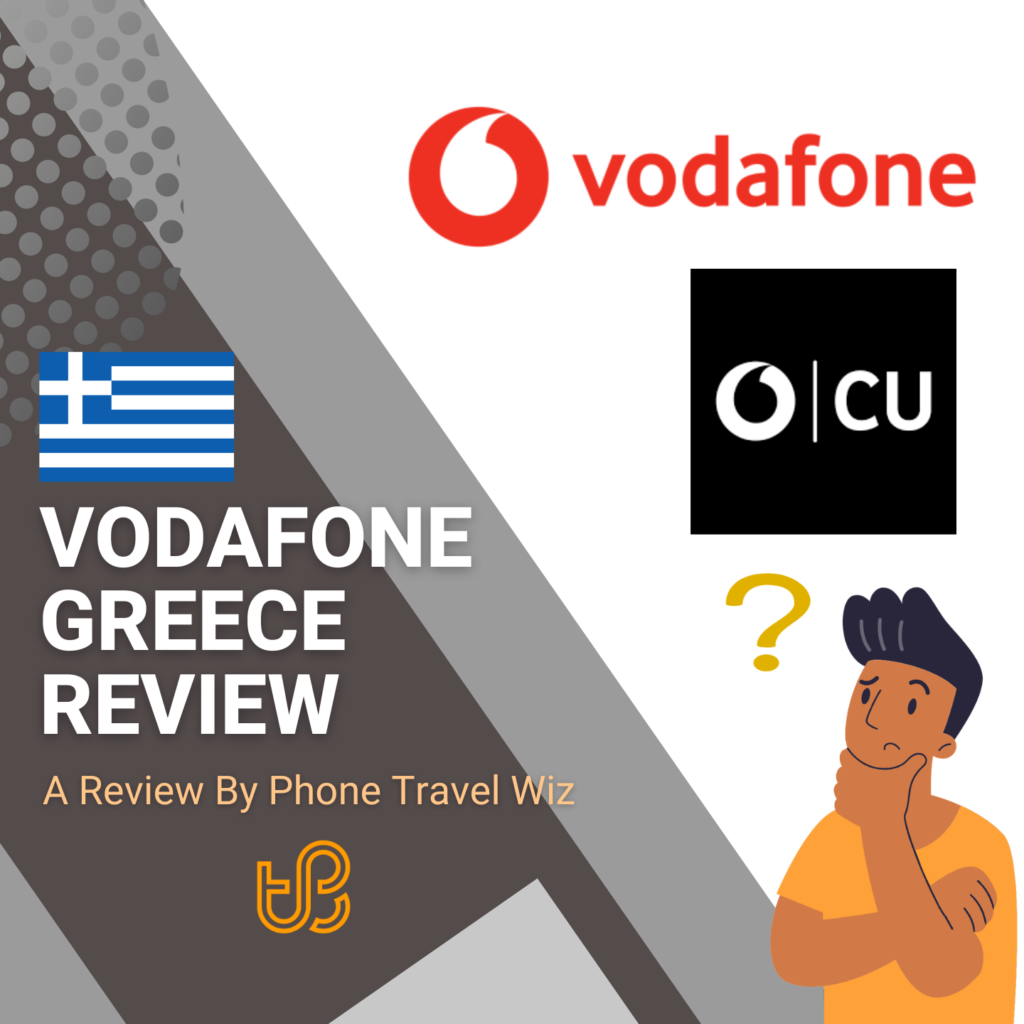 Vodafone (CU) Greece Review by Phone Travel Wiz