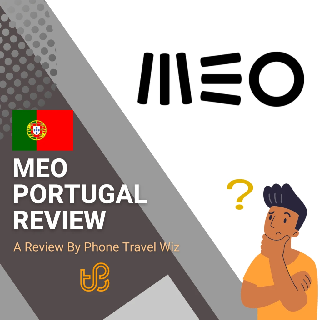 MEO Portugal Review by Phone Travel Wiz