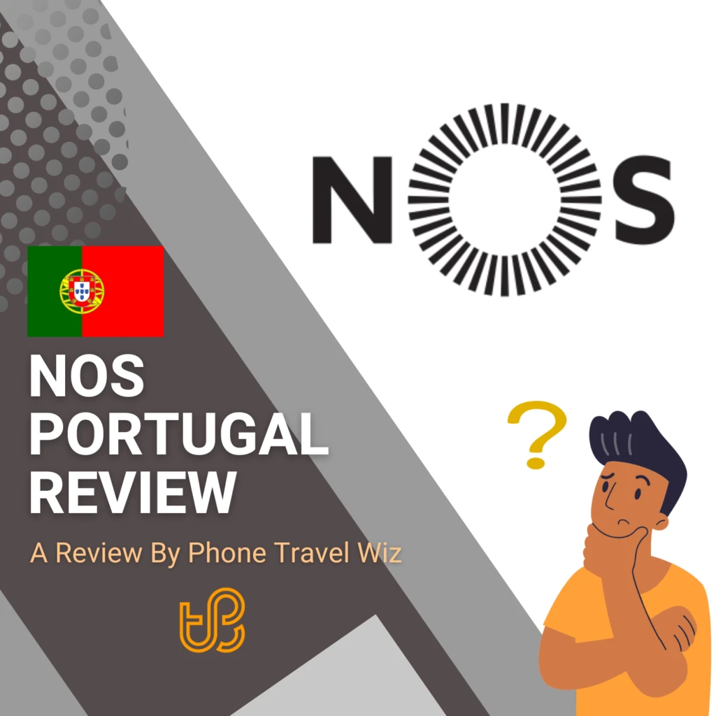 NOS Portugal Review by Phone Travel Wiz