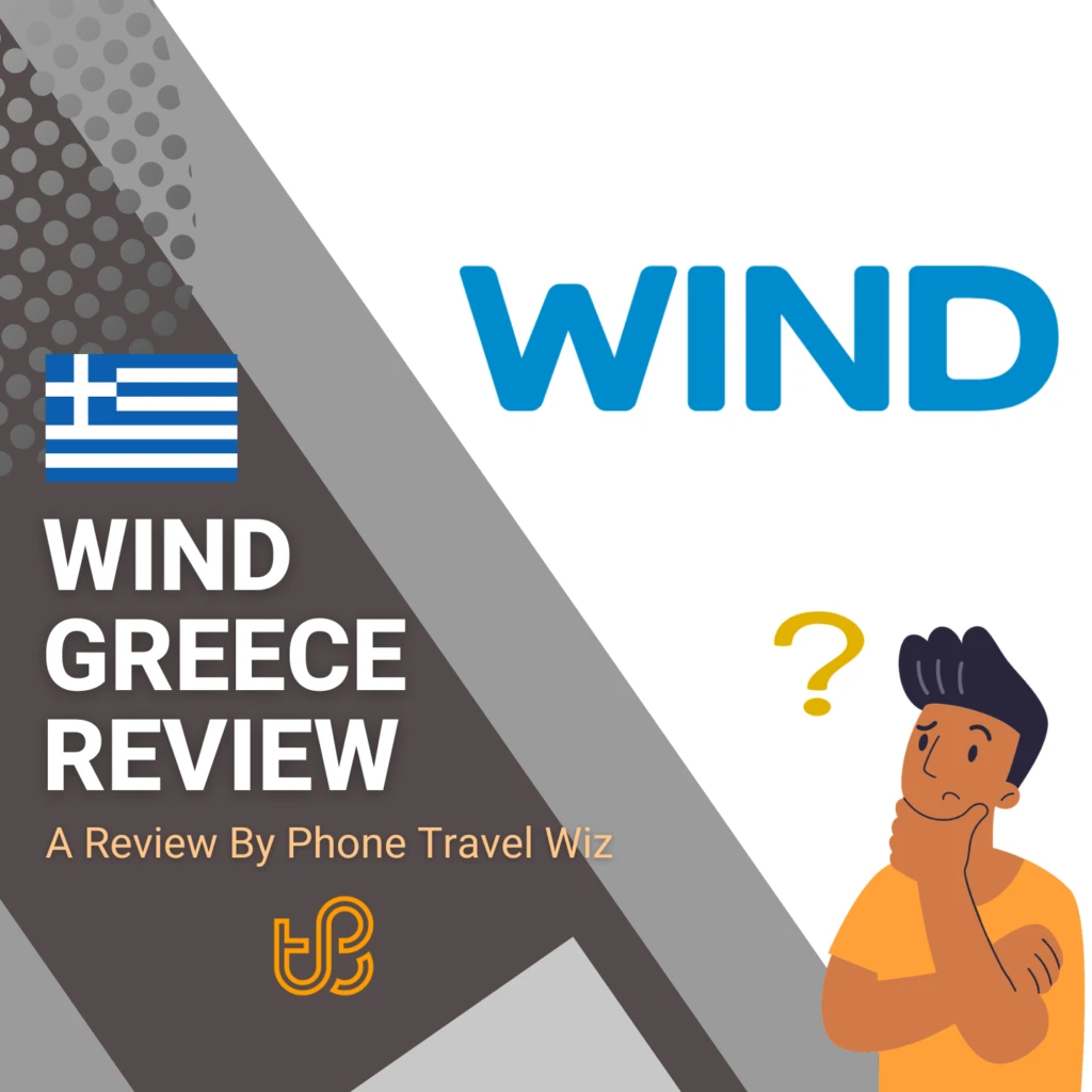 WIND Greece Review by Phone Travel Wiz