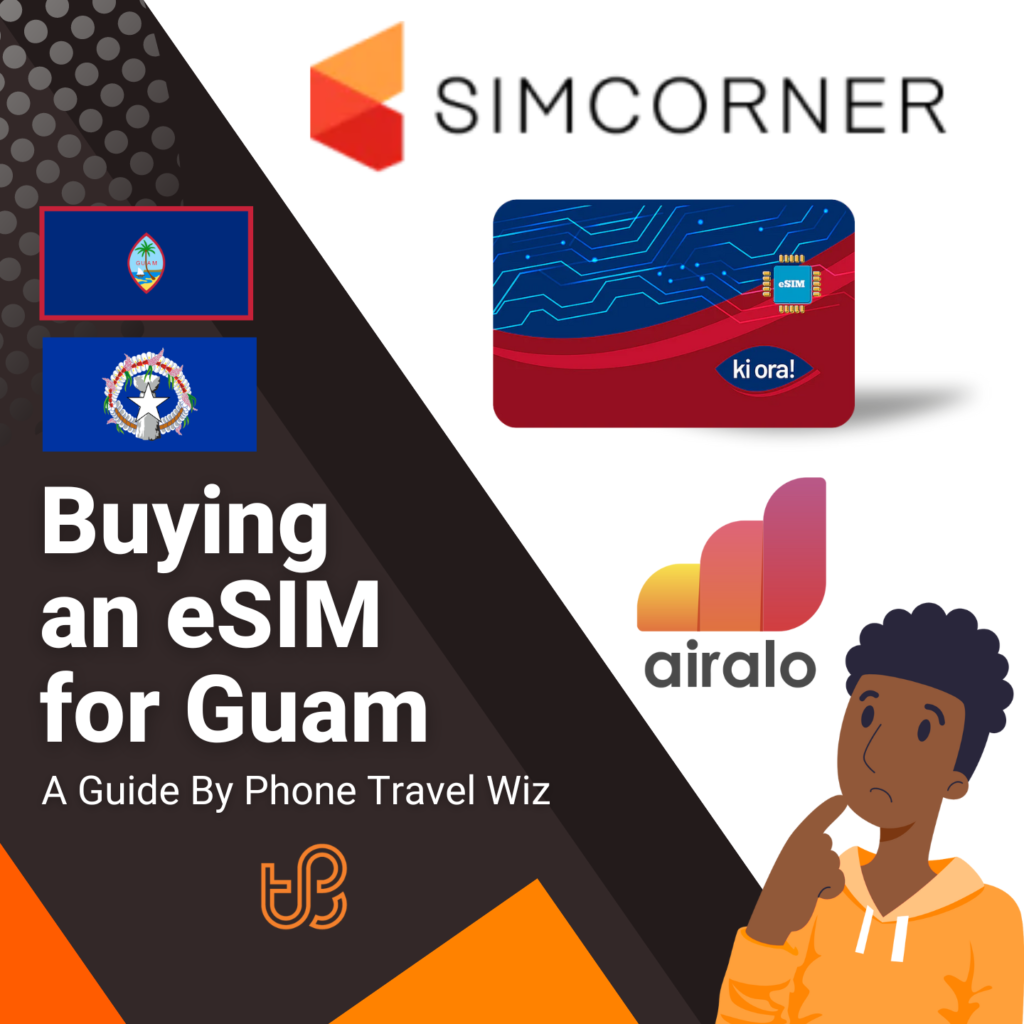 Buying an eSIM for Guam Guide (Airalo, Simcorner & ki ora!)