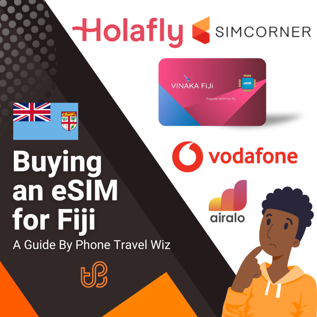 Buying an eSIM for Fiji Guide (Airalo, Holafly, Simcorner, Vodafone & Vinaka Fiji)