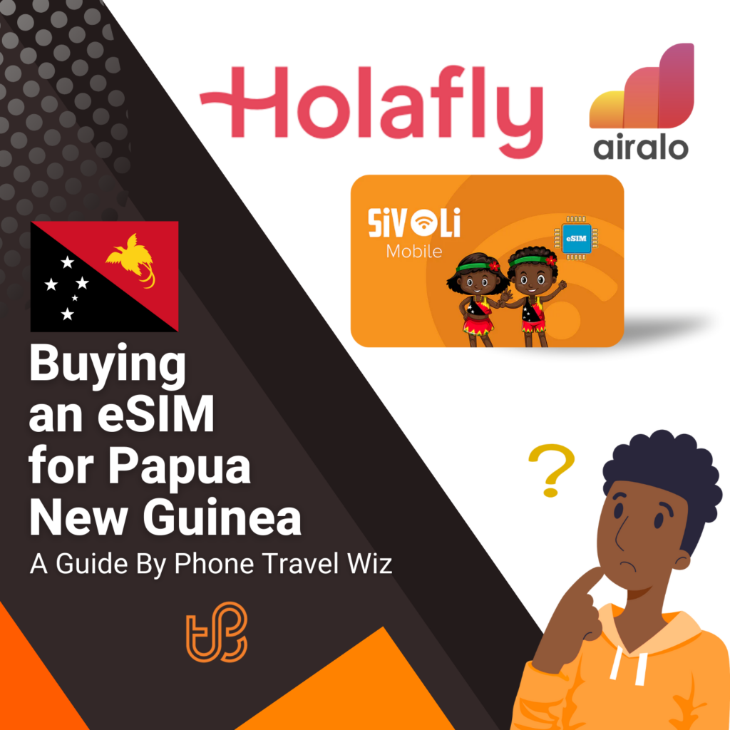 Buying an eSIM for Papua New Guinea Guide (logos of Holafly, Airalo & Sivoli Mobile)