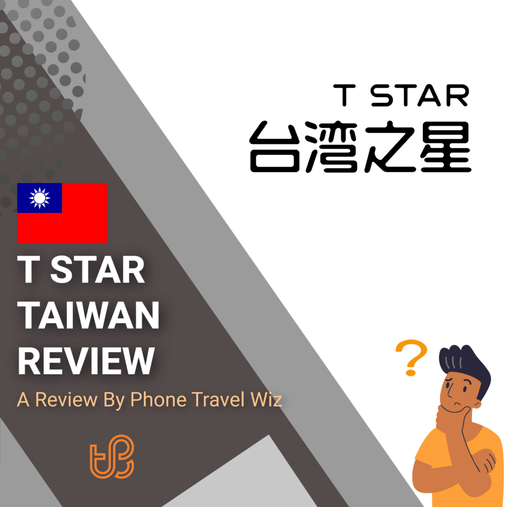 T Star Taiwan Review by Phone Travel Wiz