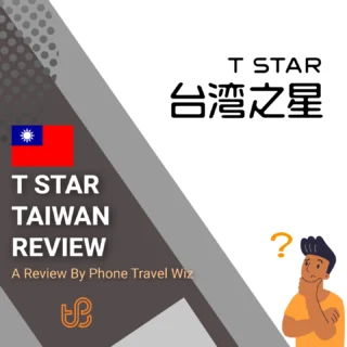 T Star Taiwan Review by Phone Travel Wiz