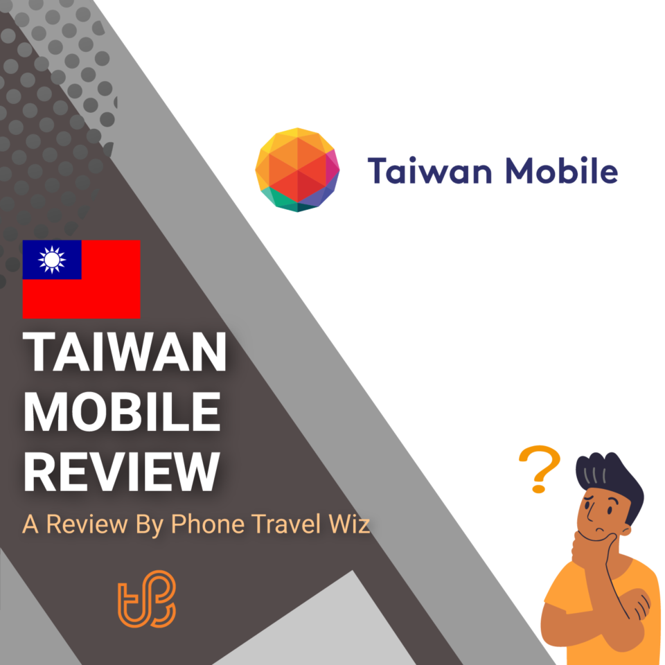 Taiwan Mobile Review Better Than Expected (+Speedtests) Phone Travel Wiz