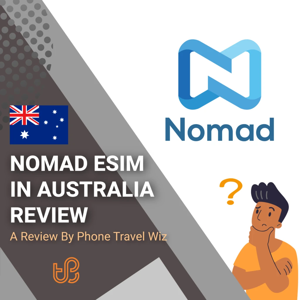 Nomad Australis eSIM Reviews by Phone Travel Wiz (logos of Nomad)