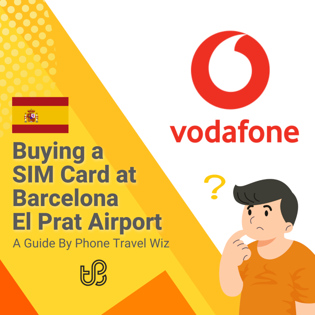 Buying a SIM Card at Josep Tarradellas Barcelona–El Prat Airport in Spain Guide (logo of Vodafone)