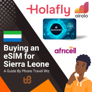 Buying an eSIM for Sierra Leone Guide (logos of Africell, Airalo, Holafly & Buncenet)