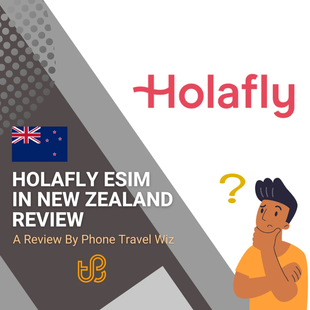 Holafly New Zealand eSIM Review by Phone Travel Wiz (logo of Holafly)