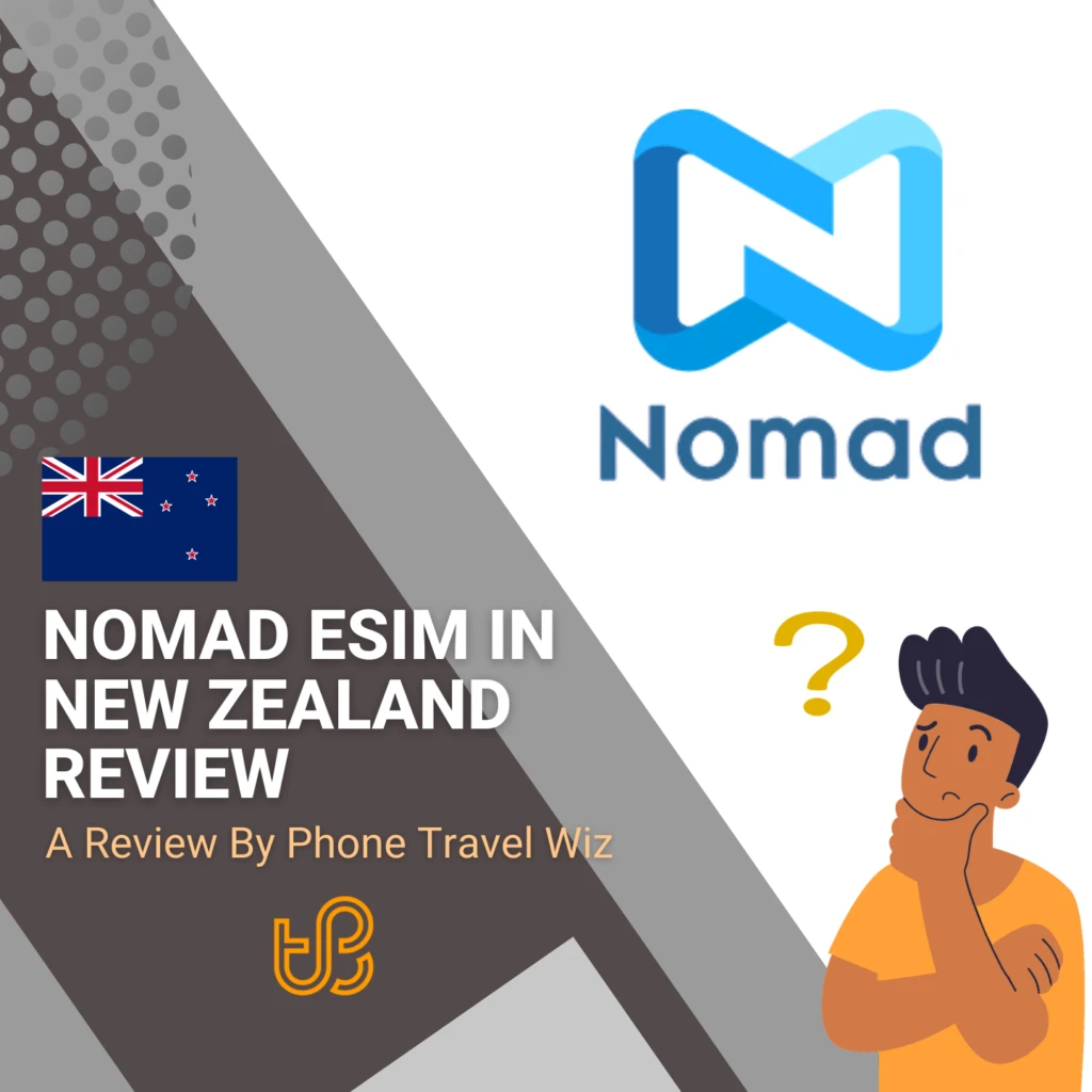 Nomad New Zealand eSIM Review by Phone Travel Wiz (logo of Nomad)