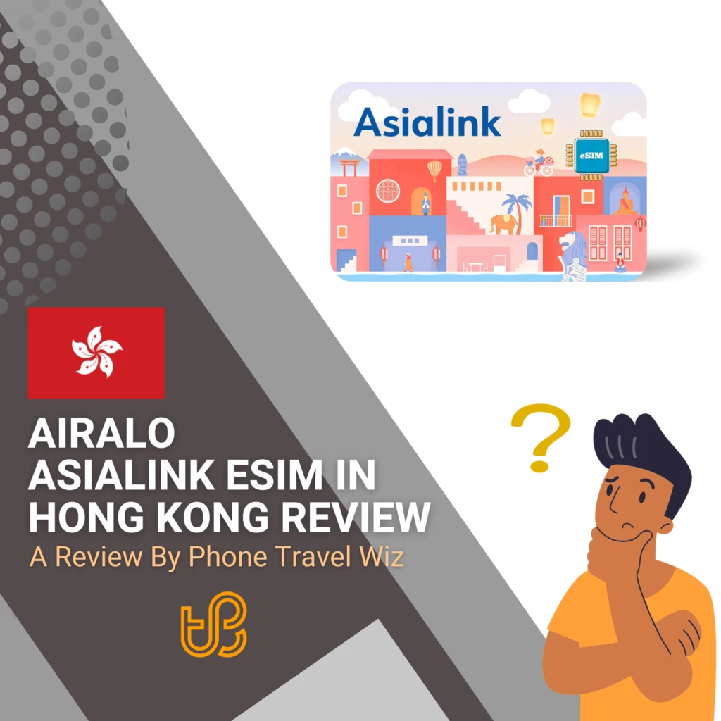 Airalo Asialink eSIM in Hong Kong Review by Phone Travel Wiz