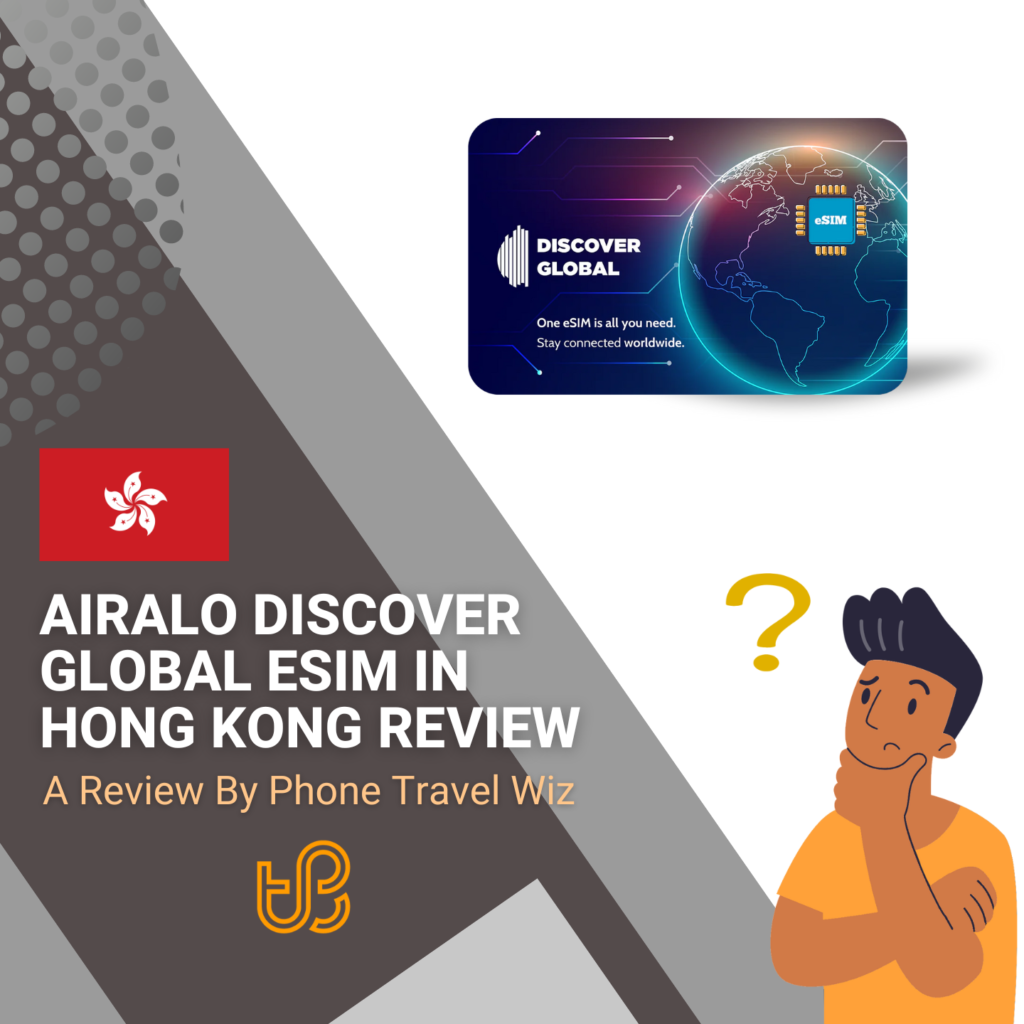 Airalo Discover Global in Hong Kong Review by Phone Travel Wiz