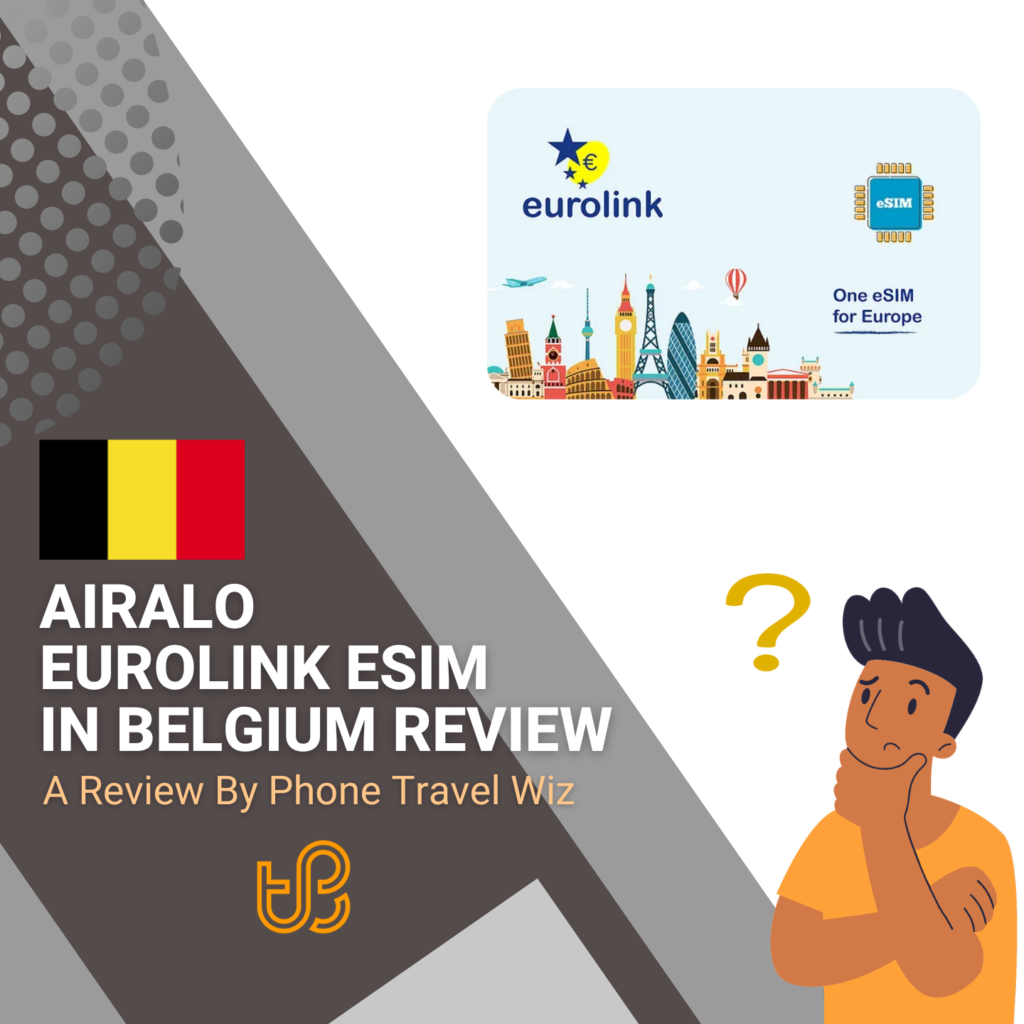 Airalo Eurolink eSIM in Belgium Review by Phone Travel Wiz