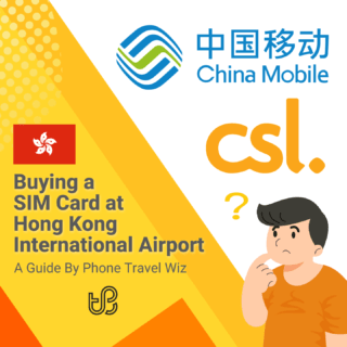 Buying a SIM Card at Hong Kong International Airport Guide (logos of China Mobile and CSL Mobile)