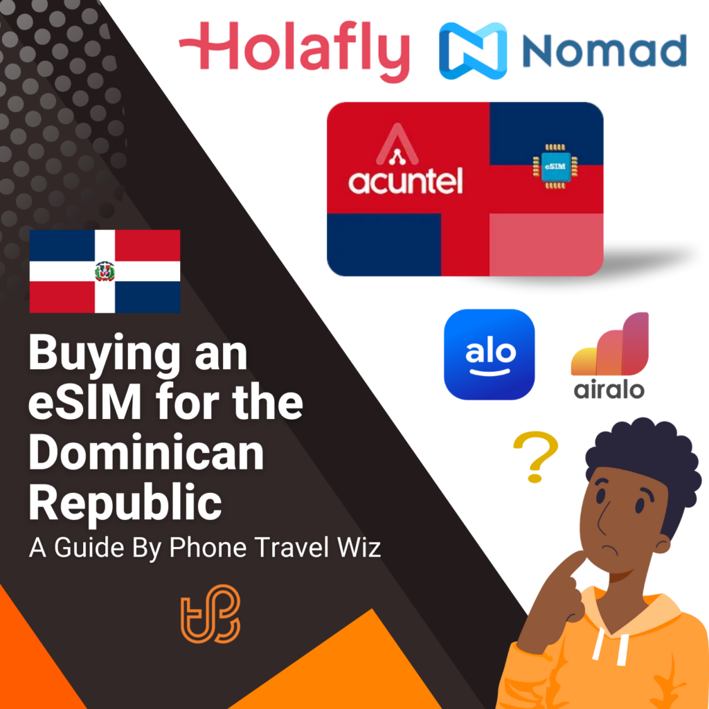 Buying an eSIM for the Dominican Republic (logos of Holafly, Nomad, Acuntel, Alosim & Airalo)