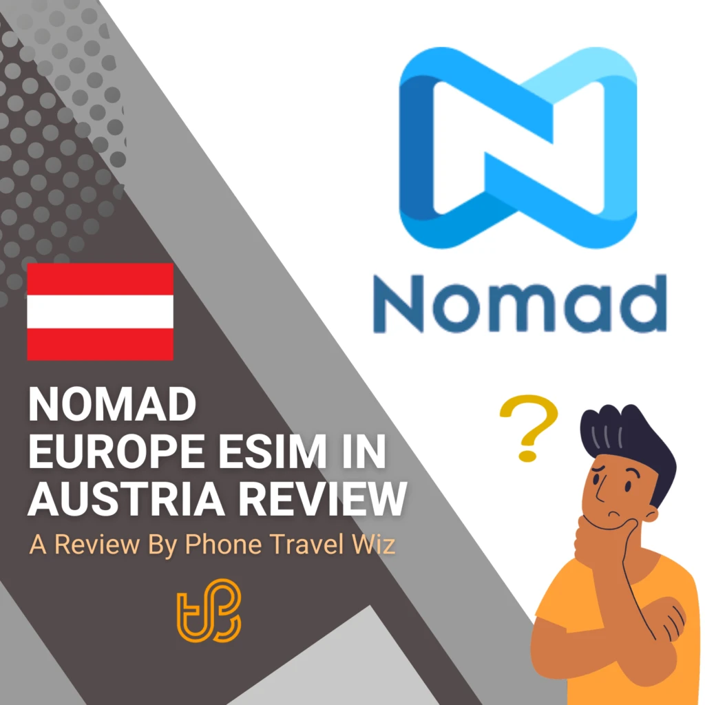 Nomad Europe eSIM in Austria Review by Phone Travel Wiz (logos of Nomad)