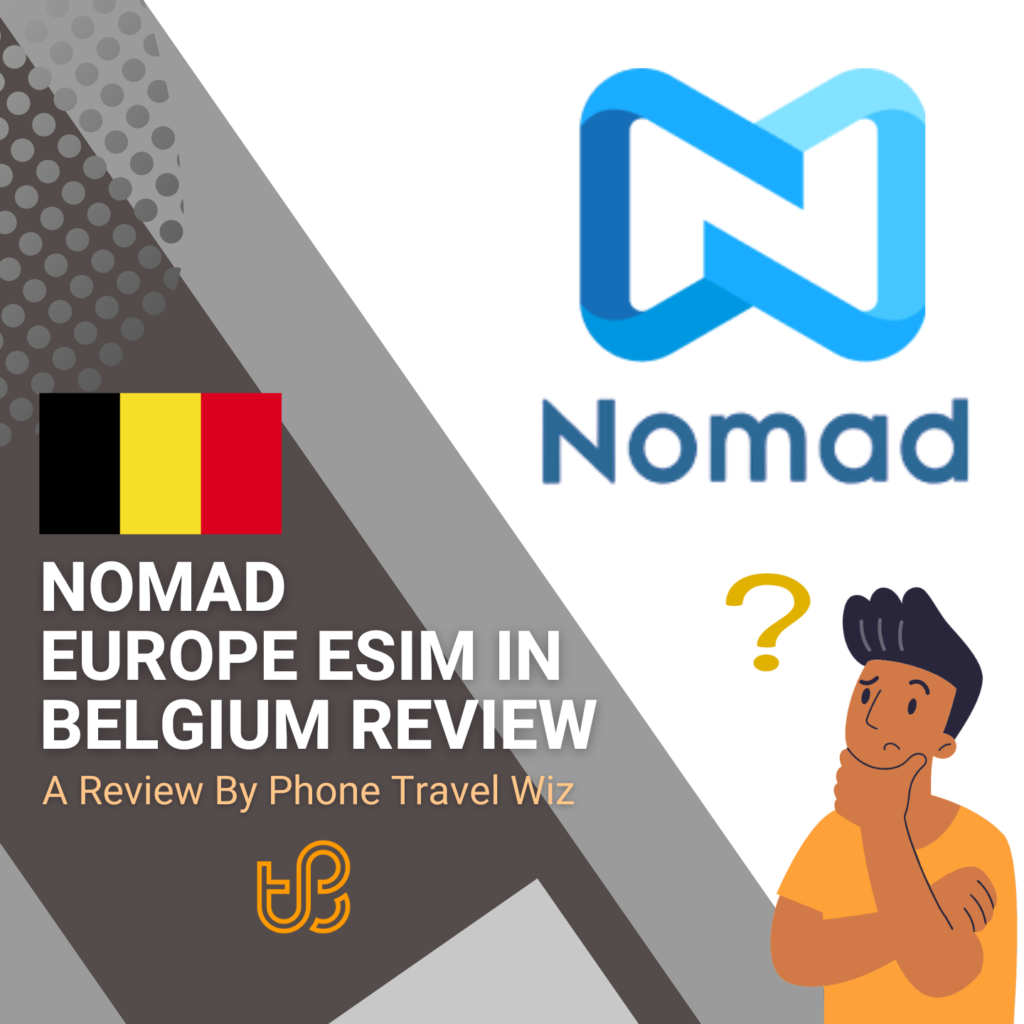 Nomad Europe eSIM in Belgium Review by Phone Travel Wiz (logos of Nomad)