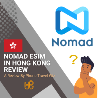 Nomad Hong Kong eSIM Review by Phone Travel Wiz