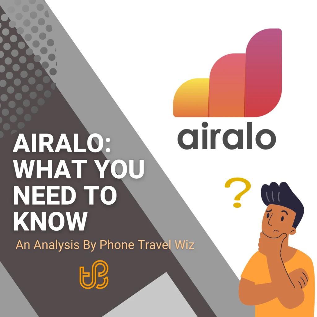 Airalo General Review & In-Depth Analysis by Phone Travel Wiz
