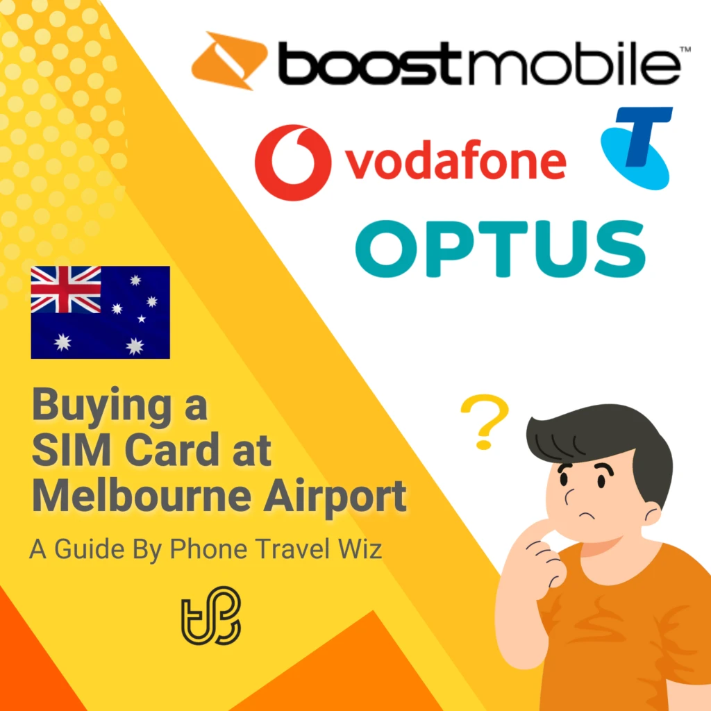 Buying a SIM Card at Melbourne-Tullamarine Guide (logos of Telstra, Optus, Vodafone & Boost Mobile)