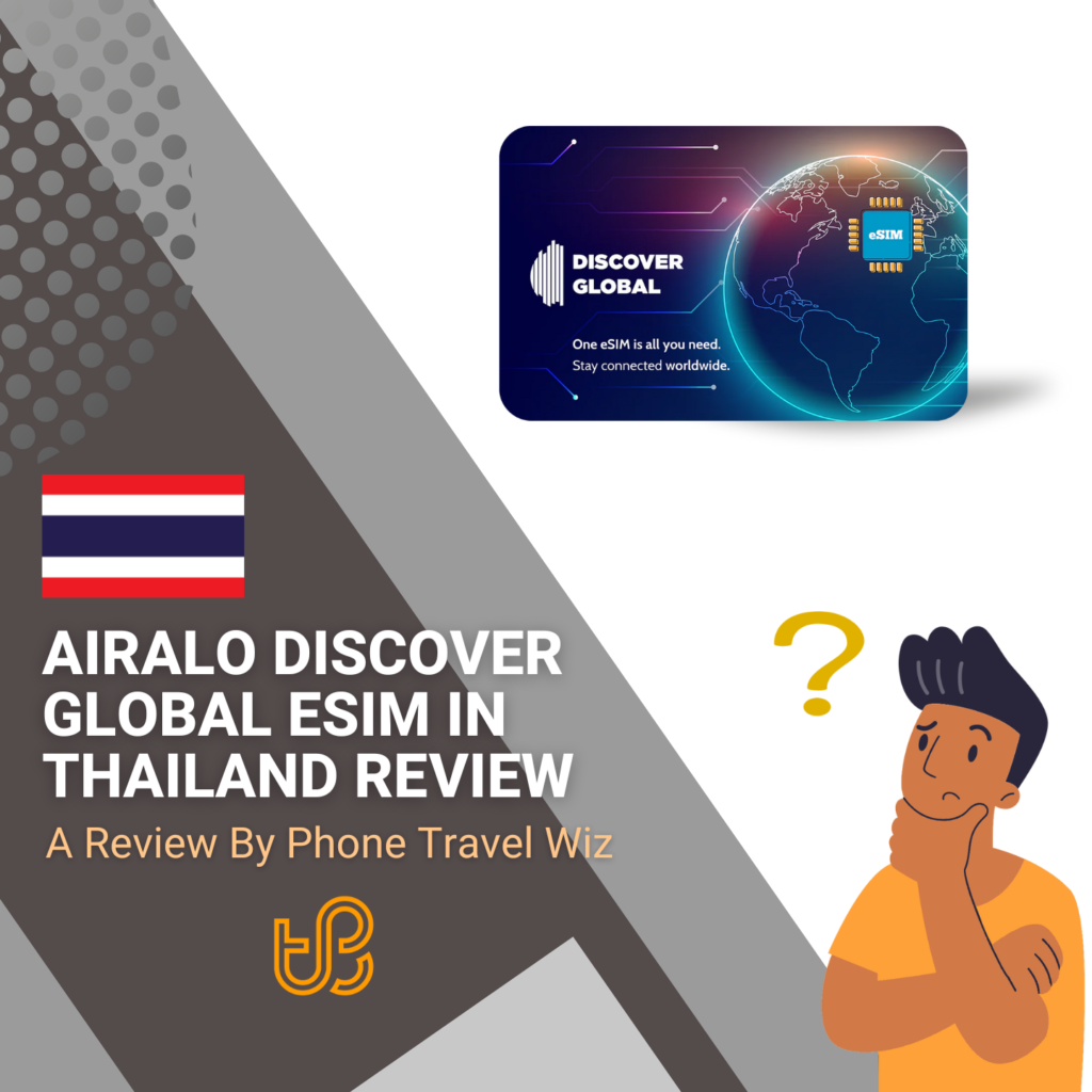Airalo Discover Global in Thailand Review by Phone Travel Wiz