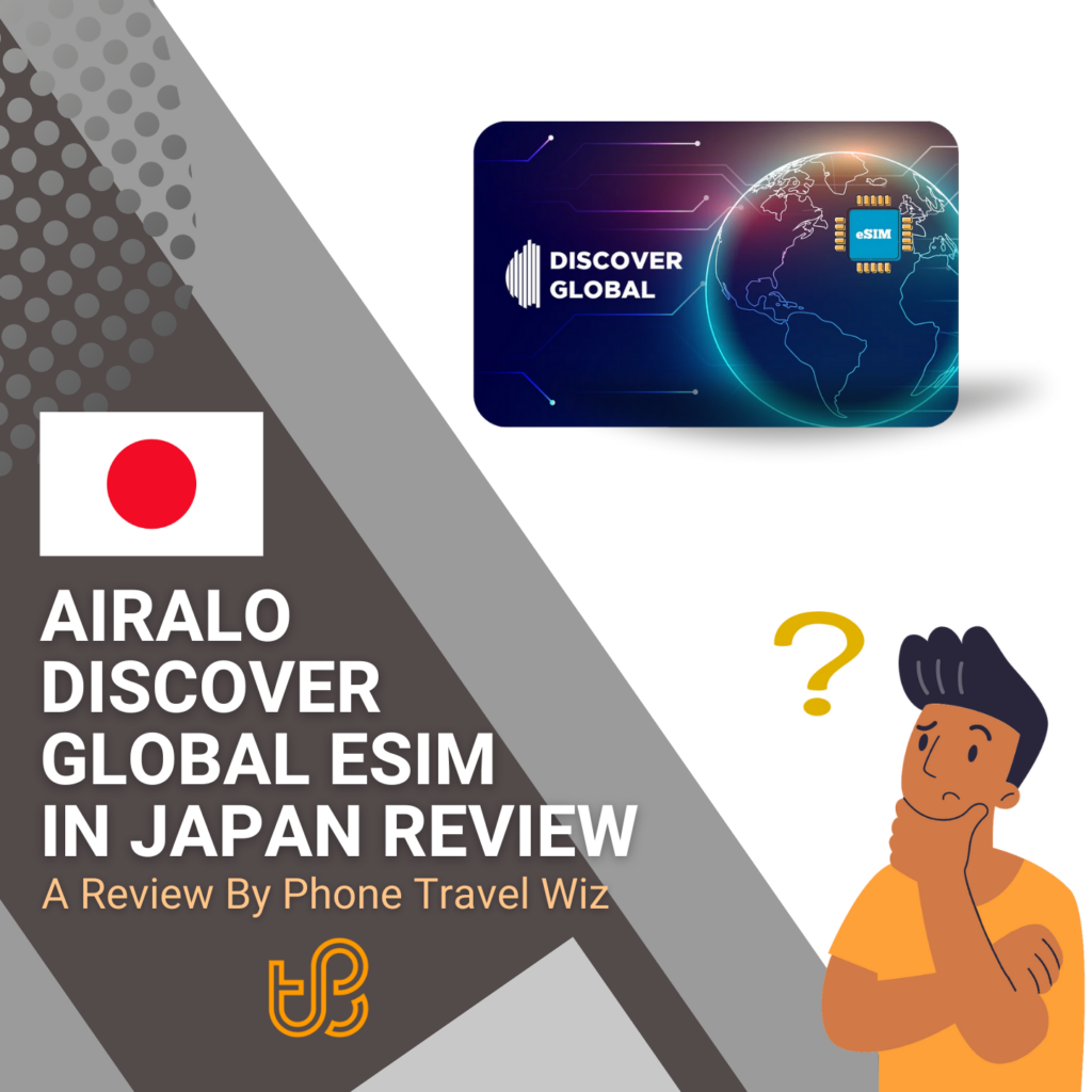 Airalo Discover Global eSIM in Japan Review by Phone Travel Wiz