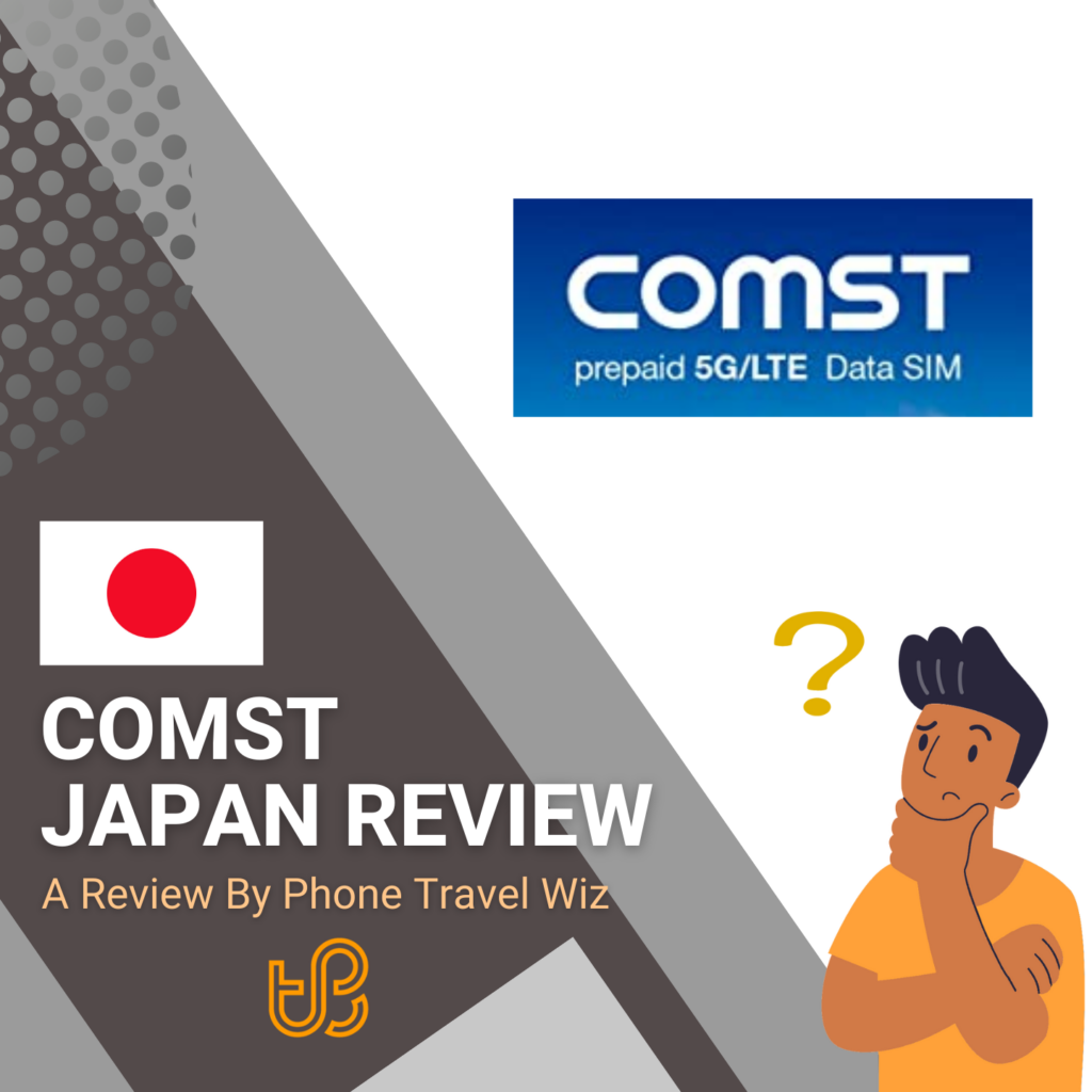 Comst Japan Review by Phone Travel Wiz