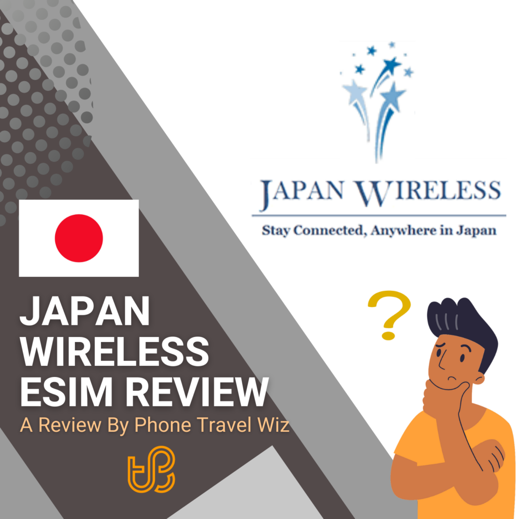 Japan Wireless eSIM Review by Phone Travel Wiz