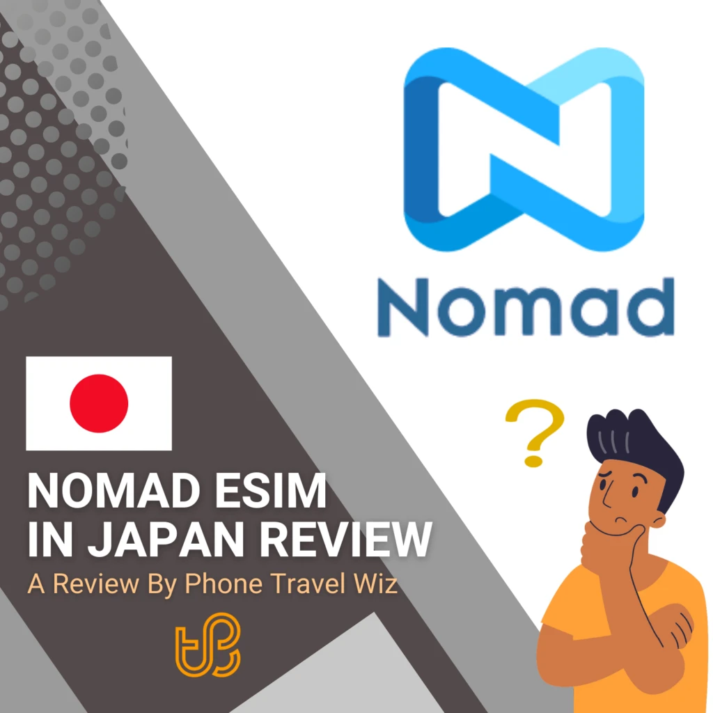 Nomad Japan eSIM Review by Phone Travel Wiz