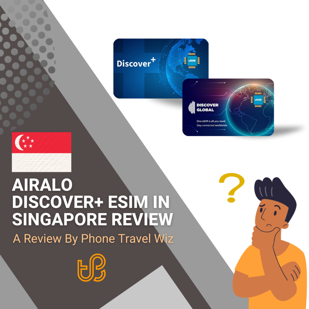 Airalo Discover+ eSIM in Singapore Review by Phone Travel Wiz