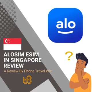 Alosim Singapore eSIM Review by Phone Travel Wiz