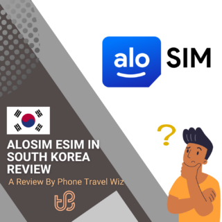 Alosim eSIM South Korea Review by Phone Travel Wiz