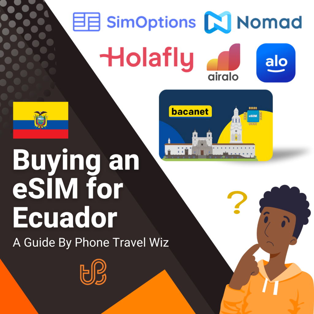 Buying an eSIM for Ecuador Guide (logos of SimOptions, Nomad, Holafly, Airalo, Alosim & Bacanet)