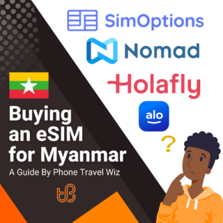 Buying an eSIM for Myanmar Guide (logos of SimOptions, Nomad, Holafly & Alosim)